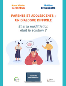 PARENTS ET ADOLESCENTS : UN DIALOGUE DIFFICILE
