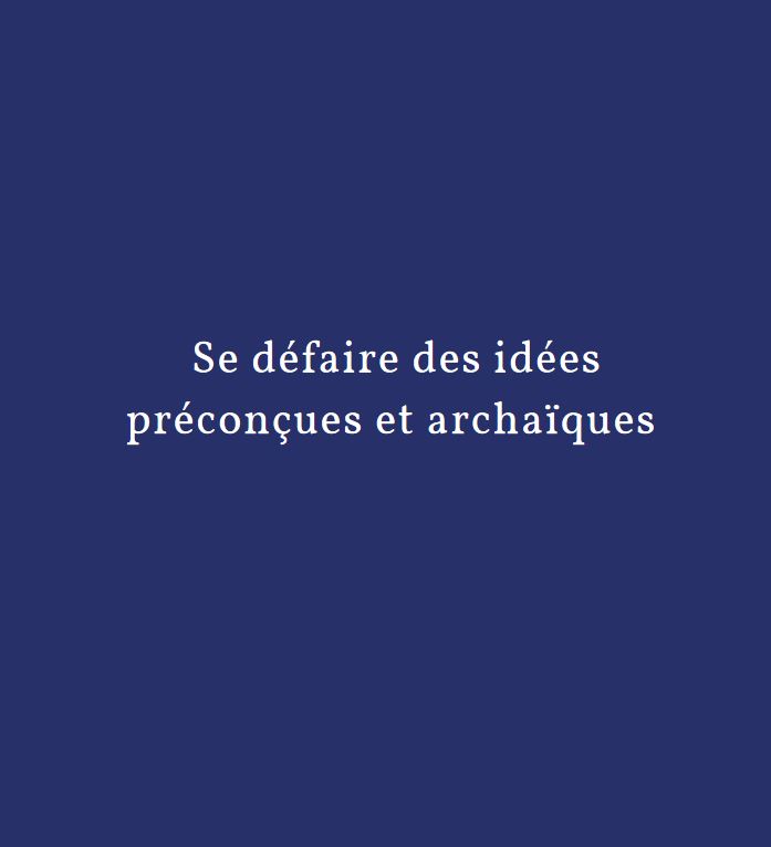 [ BOOK ] Se défaire des idées préconçues et archaïques...