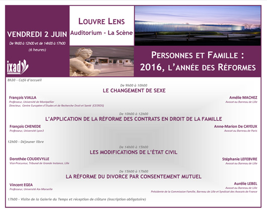 Maître Anne Marion de Cayeux participera au colloque « Personnes et famille, l’année des réformes » le 2 juin 2017 de 9h à 17h au Louvre Lens pour l’IXAD